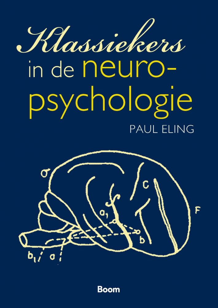 Klassiekers in de neuropsychologie • Klassiekers in de neuropsychologie