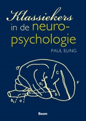 Klassiekers in de neuropsychologie • Klassiekers in de neuropsychologie
