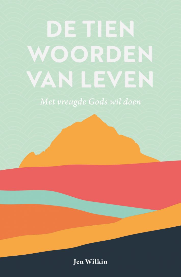 De tien woorden van leven • De tien woorden van leven