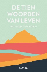 De tien woorden van leven • De tien woorden van leven
