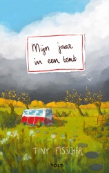 Mijn jaar in een tent