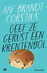 Geef ze gerust een krentenbol • Geef ze gerust een krentenbol • Geef ze gerust een krentenbol - gesigneerd