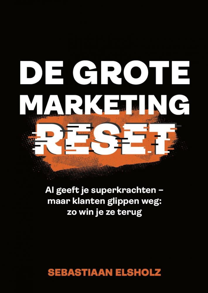 De Grote Marketing Reset