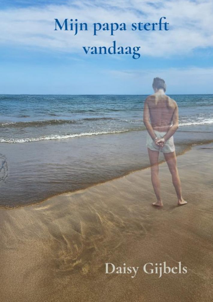 Mijn papa sterft vandaag