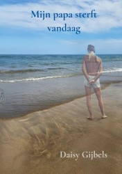 Mijn papa sterft vandaag