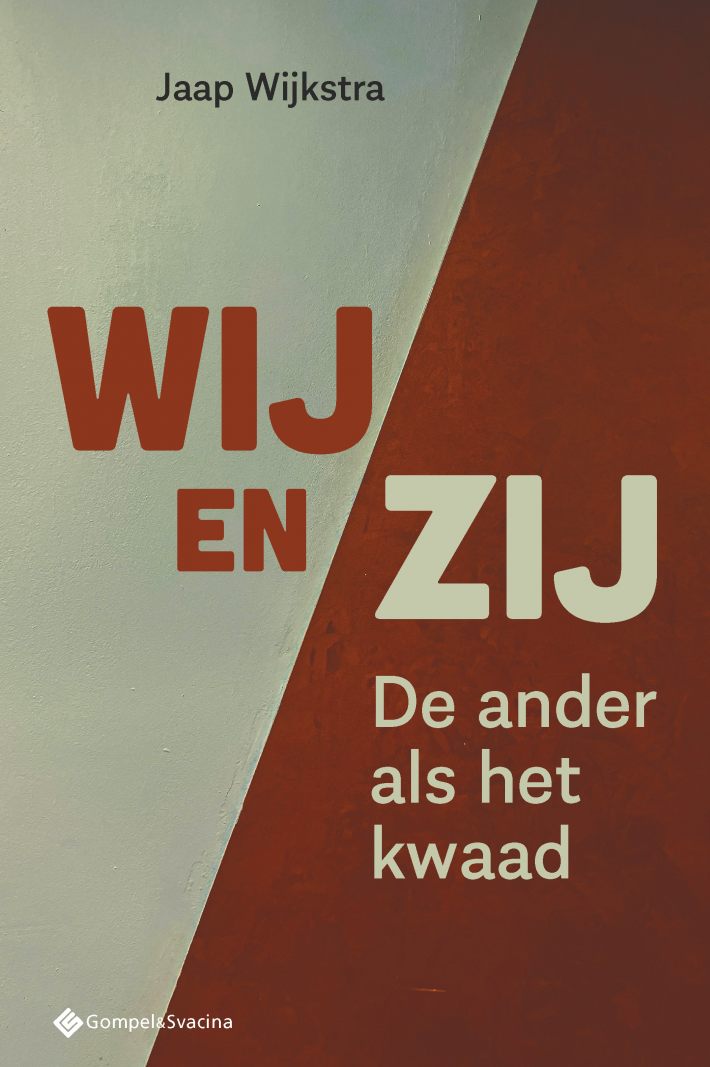 Wij en zij. De ander als het kwaad