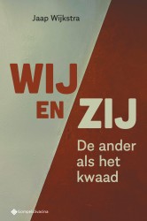 Wij en zij. De ander als het kwaad