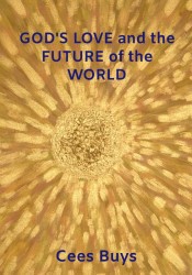 Gods Love and the Future of the World
