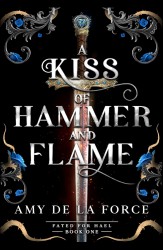 A Kiss of Hammer and Flame