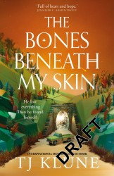 The Bones Beneath My Skin