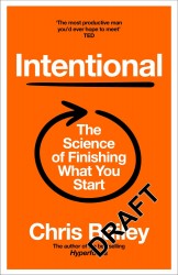 Intentional: the science of finishing what you start