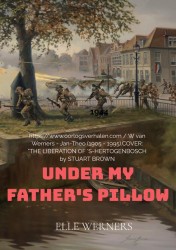 UNDER MY FATHER'S PILLOW
