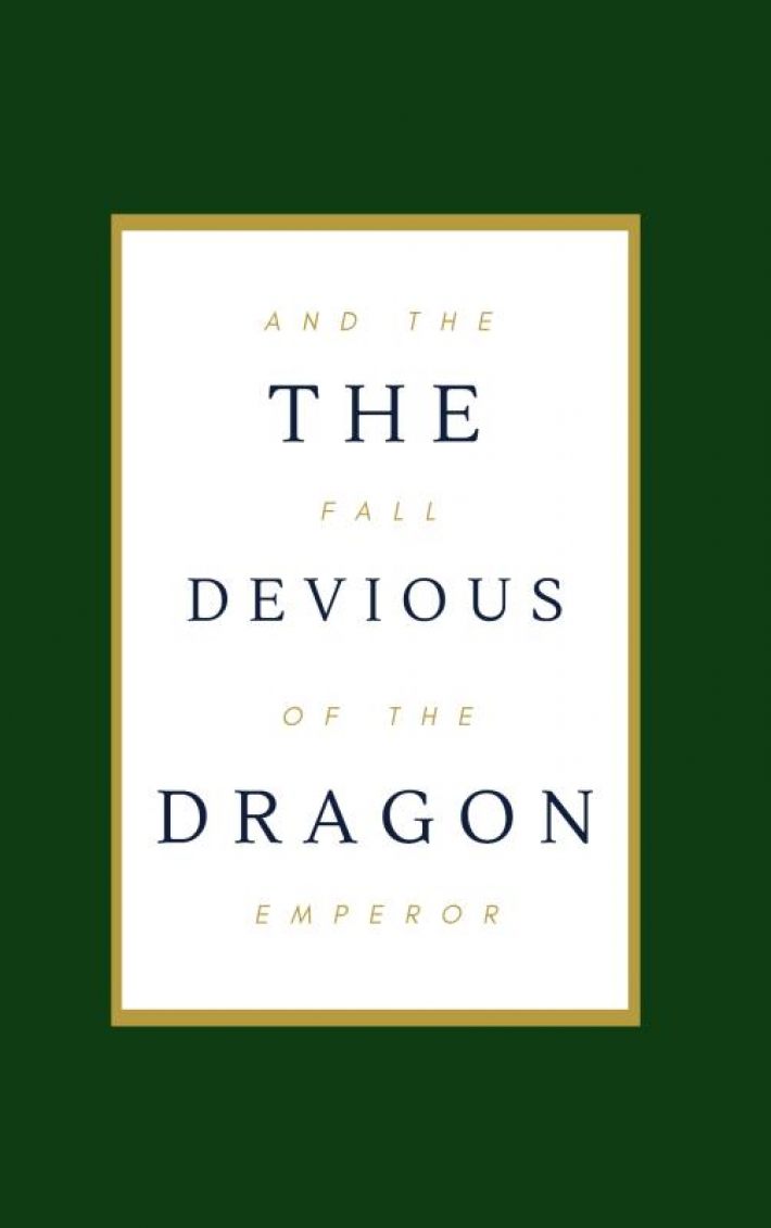 The Devious Dragon and the Fall of the Emperor