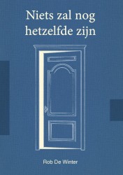 Niets zal nog hetzelfde zijn