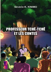 Professeur Tchê - Tchè et les contes