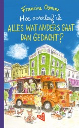 Hoe overleef ik alles wat anders gaat dan gedacht?