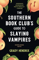 The Southern Bookclub’s Guide to Slaying Vampires