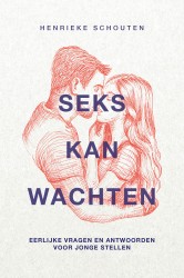 Seks kan wachten