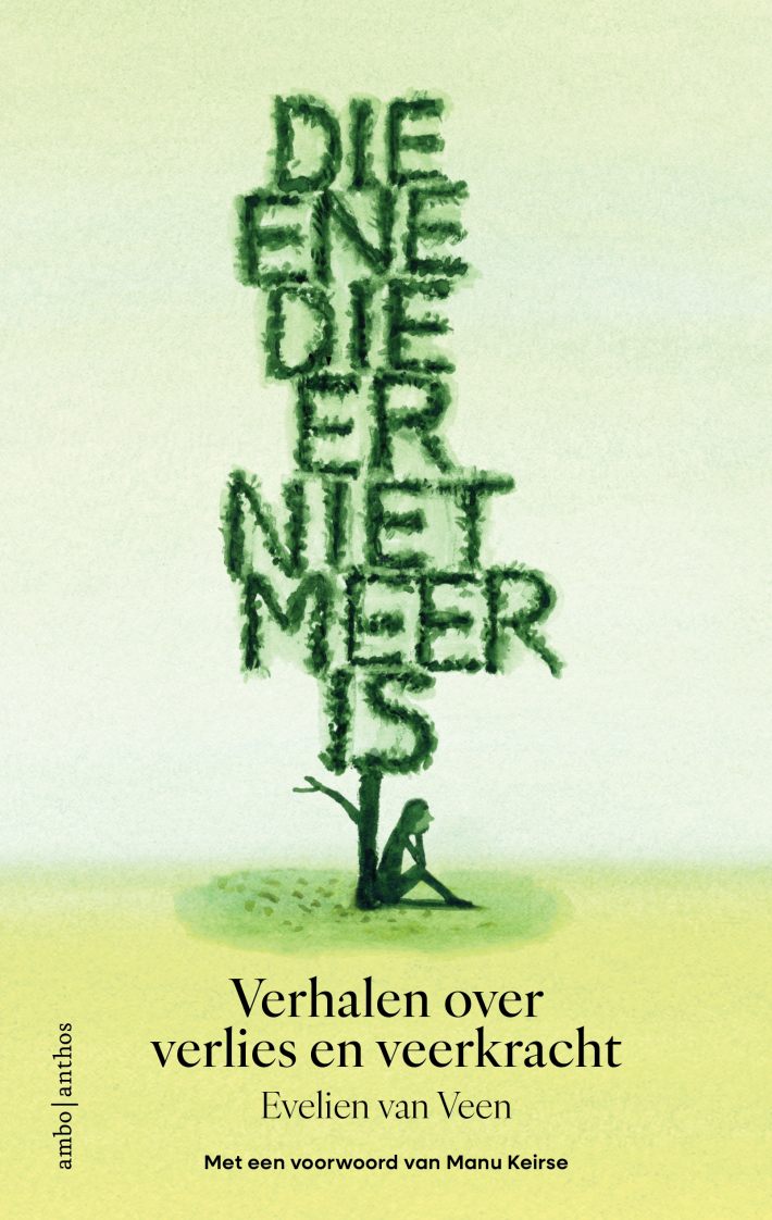 Die ene die er niet meer is