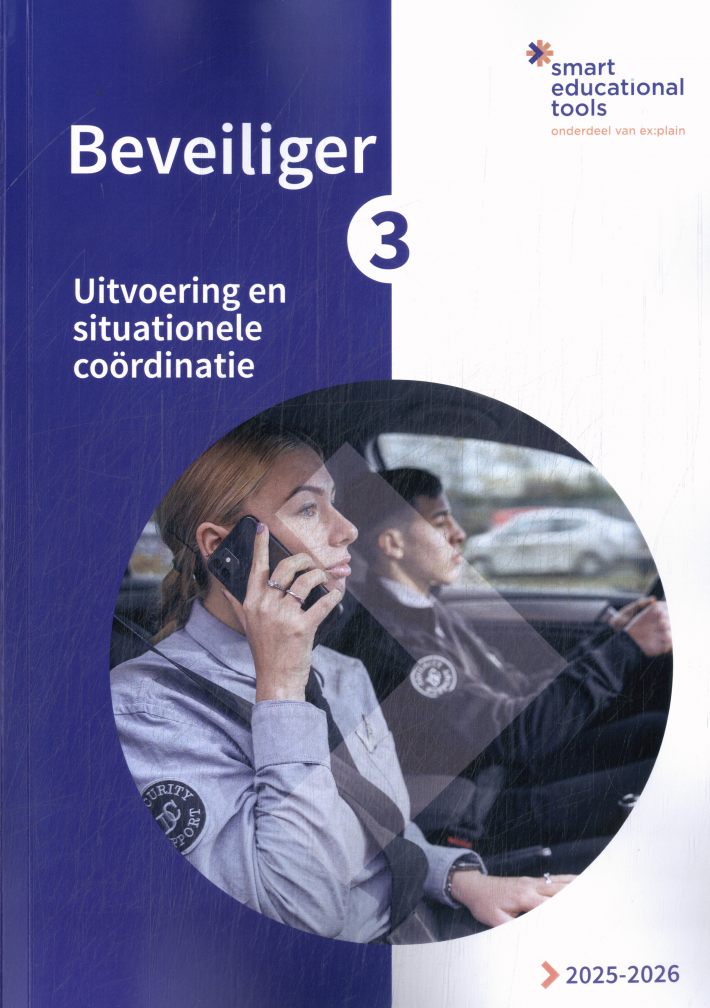 Beveiliger 3: Uitvoering en situationele coördinatie