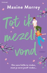 Tot ik mezelf vond