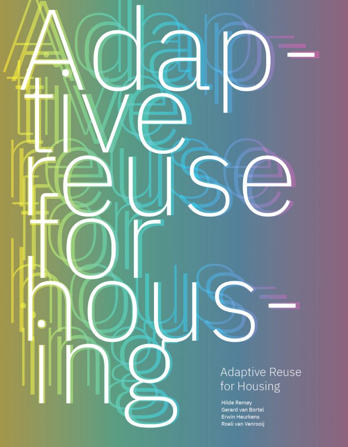 Adaptive ­Reuse for Housing
