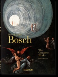 Hieronymus Bosch. The Complete Works. 45th Ed.