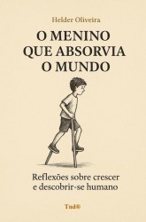 O Menino que Absorvia o Mundo