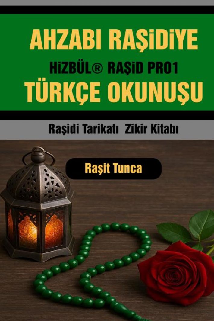 AHZABI RAŞiDiYE TÜRKÇE OKUNUŞU