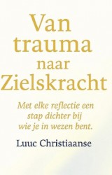 Van trauma naar Zielskracht