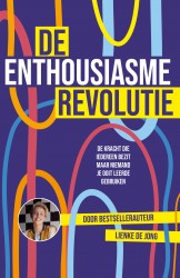 De enthousiasme-revolutie • De enthousiasme-revolutie