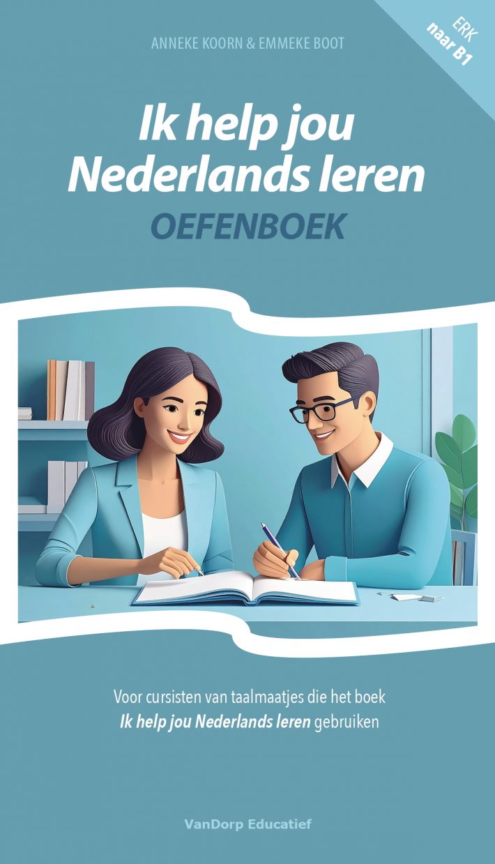 Ik help jou Nederlands leren - Oefenboek