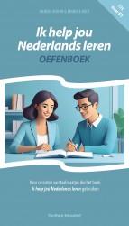 Ik help jou Nederlands leren - Oefenboek