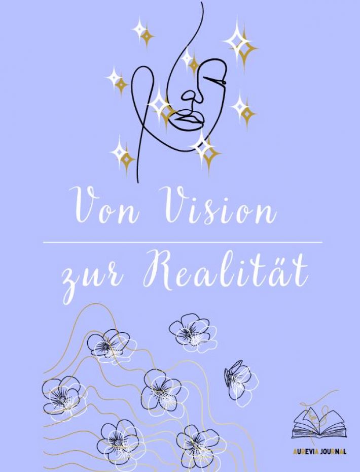 Von Vision zur Realität