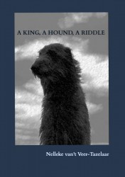 A KING, A HOUND, A RIDDLE