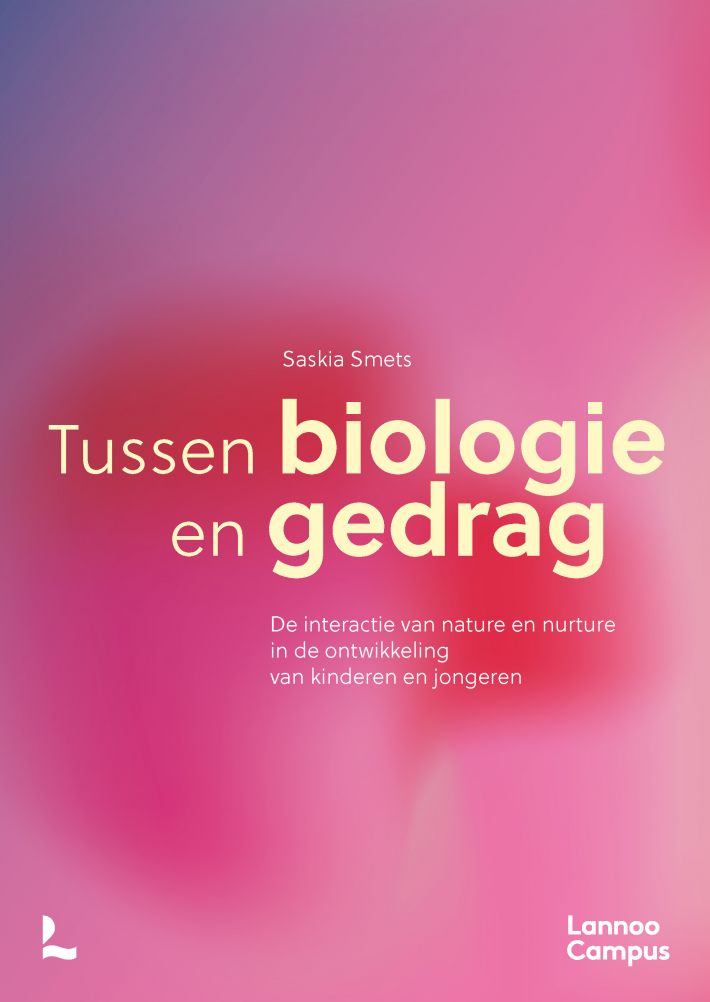 Tussen biologie en gedrag • Tussen biologie en gedrag