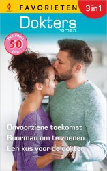 Onvoorziene toekomst / Buurman om te zoenen / Een kus voor de dokter