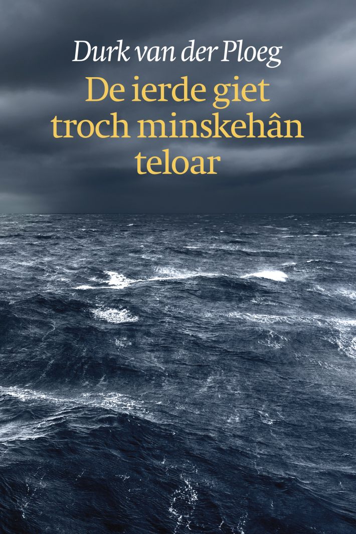 De ierde giet troch minskehân teloar