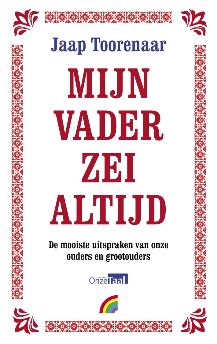 Mijn vader zei altijd