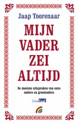 Mijn vader zei altijd
