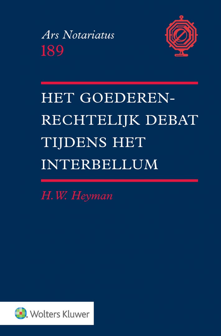Het goederenrechtelijk debat tijdens het interbellum • Het goederenrechtelijk debat tijdens het interbellum