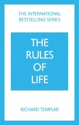 The Rules of Life: A personal code for living a better, happier, more successful kind of life