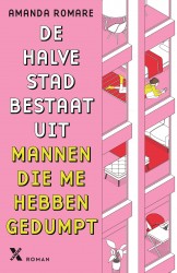 De halve stad bestaat uit mannen die me hebben gedumpt • De halve stad bestaat uit mannen die me hebben gedumpt