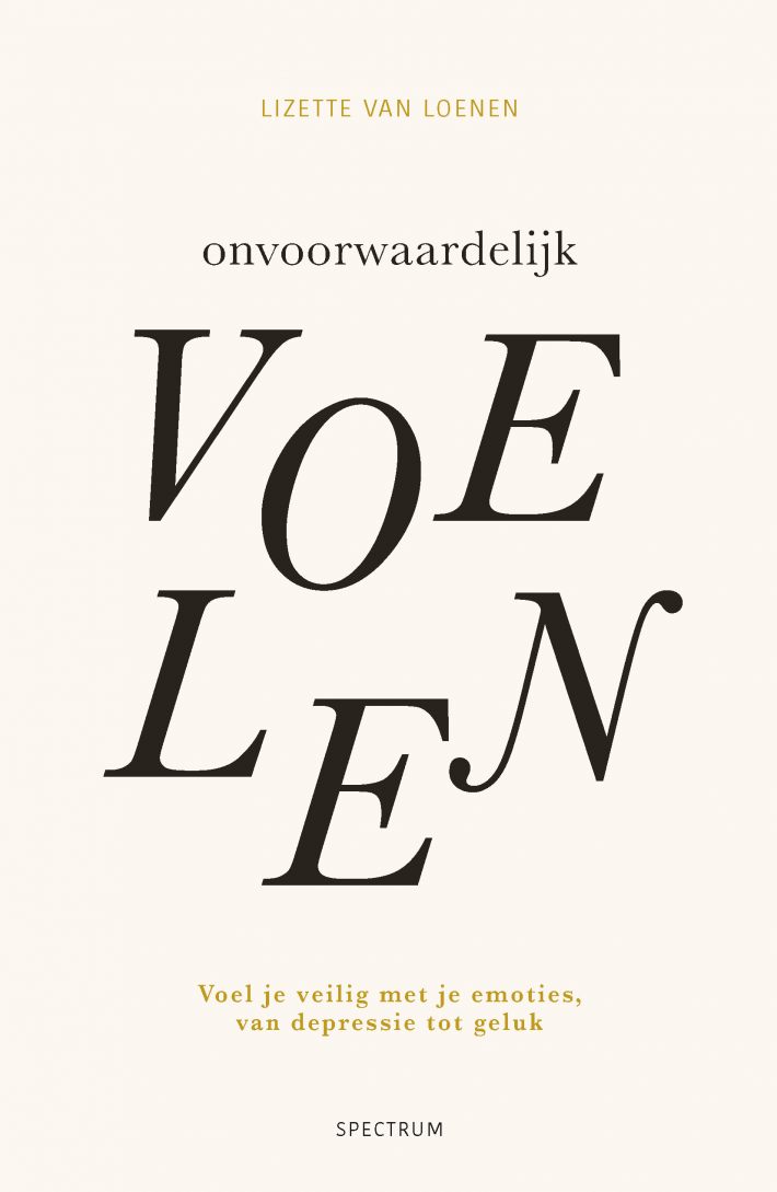 Onvoorwaardelijk voelen • Onvoorwaardelijk voelen