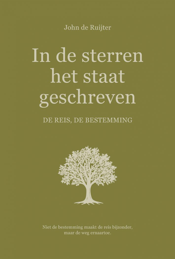In de sterren het staat geschreven. De reis, de bestemming.