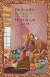 De dag dat Mees Sinterklaas werd