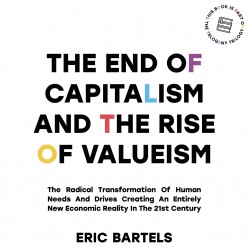 The End Of Capitalism And The Rise Of Valueism