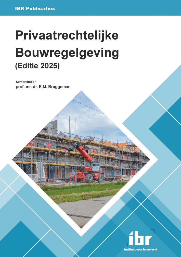 Privaatrechtelijke Bouwregelgeving (Editie 2025)