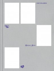 Magali Reus. Our Volumes Magali Reus. Our Volumes