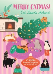 Merry Catmas! Cat Lover's Advent: 25 Days of Purrfect Surprises for You and Your Cat